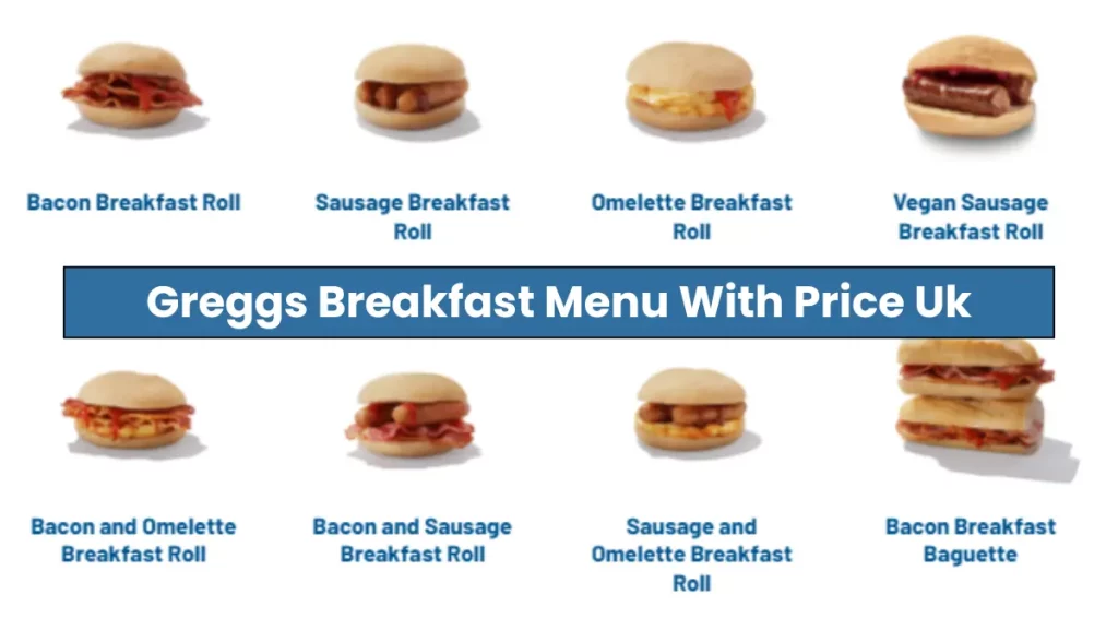 Greggs Breakfast Menu With Price Uk